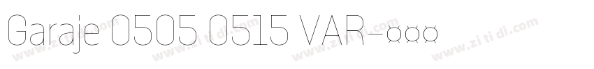 Garaje 0505 0515 VAR字体转换 Garaje 0505 0515 VAR字体转换